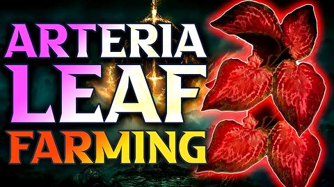 Elden Ring Arteria Leaf Farming Location