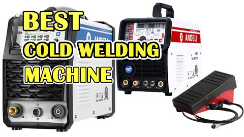 Best Cold Welding Machine 2022