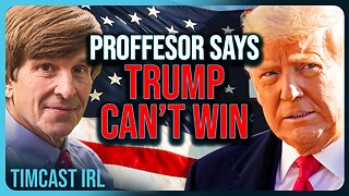 Prof Who Predicts Kamala VICTORY Claims Trump CAN’T WIN, But His Own Model Says Trump Will WIN