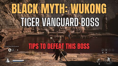 Black Myth: Wukong, Tiger Vanguard Boss Tips and Moves Showcase