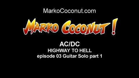 HIGHWAY TO HELL episode 3 SOLO part 1 how to play ACDC guitar lessons ACDC by Marko Coconut