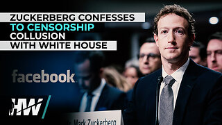 ZUCKERBERG CONFESSES TO CENSORSHIP COLLUSION WITH WHITE HOUSE