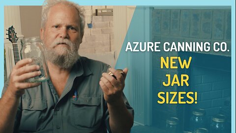 Azure Canning Company | New Jar Sizes