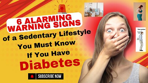 6 Alarming Warning Signs of a Sedentary Lifestyle | You Must Know If You Have Diabetes