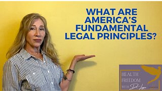 What Are America’s Fundamental Legal Principles?