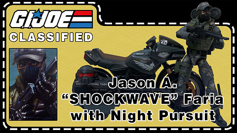 Jason A. "Shockwave" Faria with Night Pursuit - G.I. Joe Classified 127 - Unboxing & Review