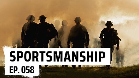 Sportsmanship in Airsoft | Ep. 058 | Port City Podcast