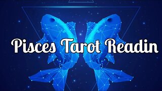 Pisces July 2022 Tarot Reading 🦋 The Month Ahead