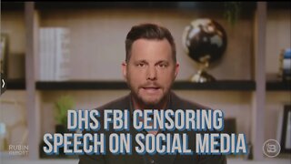 Dave Rubin - FBI DHS and Other Government Agencies Are Censoring Americans #freespeech #biden