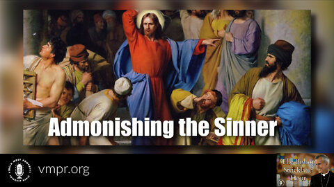 16 Aug 22, The Bishop Strickland Hour: Admonishing the Sinner