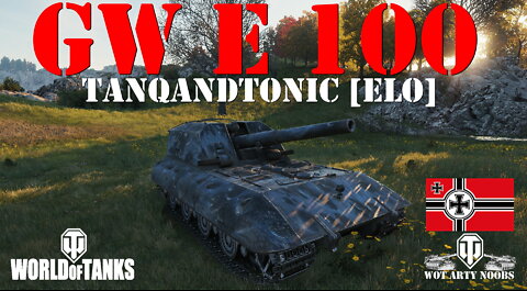 GW E 100 - TanqAndTonic [ELO]