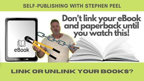 Don't link your ebook and paperback book until you watch this!