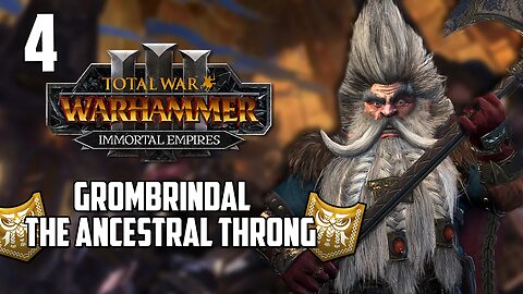 Rune Axe of Grombrindal • Total War Warhammer 3 • Dwarf Campaign • 4