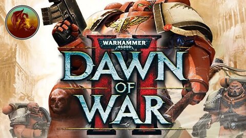 Warhammer 40,000: Dawn of War II | Sticking It To Abbadon | Part 22