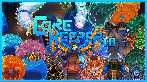 IT'S BACK! - Core Keeper 1.0 (Part 1)