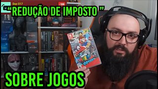 Redução de Imposto Sobre Jogos !