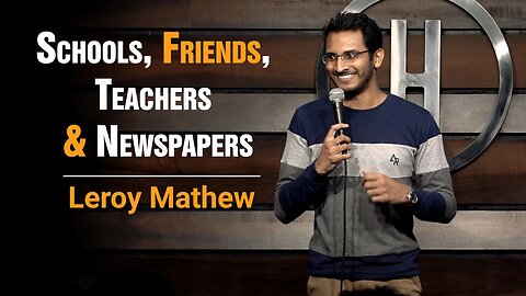 School friends teachers and newspaper | stand up comedy