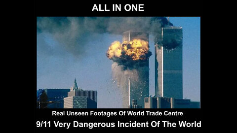 Never Ever Seen World Trade Center Attack Unseen Footage