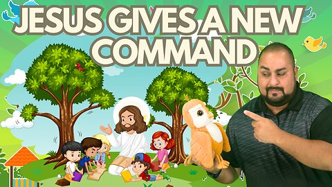 Jesus Gives a New Command