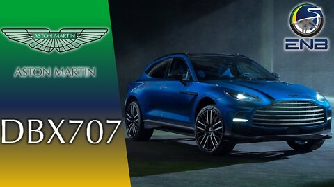 Briefing #143 - Aston Martin DBX 707, o SUV mais forte e mais rápido mundo? Ou não?!