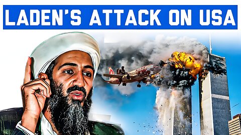 The 9/11 Attacks: Why did Laden attack America? | Cinematic Video by World Affairs