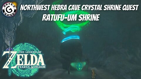 Northwest Hebra Cave Crystal Shrine Quest - Rutafu-um Shrine - Tears of the Kingdom Shrines