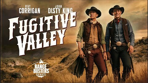 RANGE BUSTERS, FUGITIVE VALLEY (1941) Ray " Crash" Corrigan & John "Dusty" King | Western | B&W