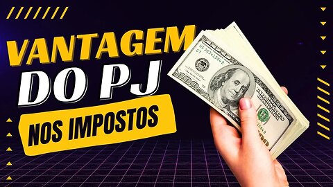 PJ tem benefício de redução de impostos mas só a partir deste valor