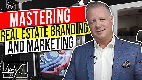 Mastering Real Estate Branding and Marketing | Long Beach Real Estate