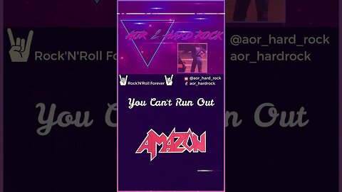 Amazon – You Can't Run Out #Shorts #AORHardRock #AOR #HardRock