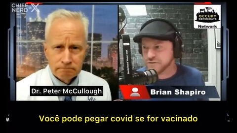 Dr. McCullough revela a perturbadora verdade sobre as injeções contra a covid