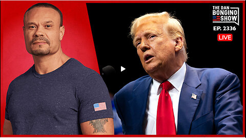 DAN BONGINO - Trump Speaks Out On The Threat To His Life (Ep. 2336) - 09/25/2024