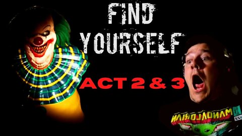 FIND YOURSELF | indie horror | full playthrough | ACT 2 & 3