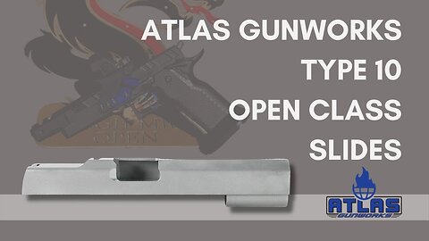 Atlas Gunworks Type 10 Open Gun Slides