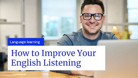 How to Improve Your English Listening