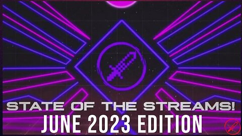 State of the Streams - Whats Going on With Twitch (June 2023)