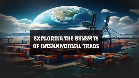 Advantages of International Trade