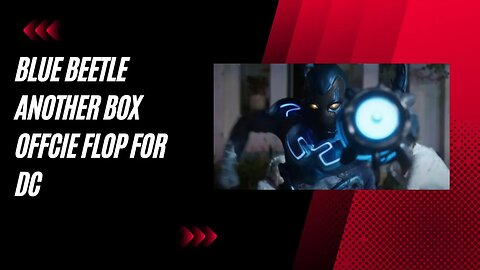 Box Office BOMB: Blue Beetle - A Costly Failure That has lost TENS of Millions of DOLLARS!