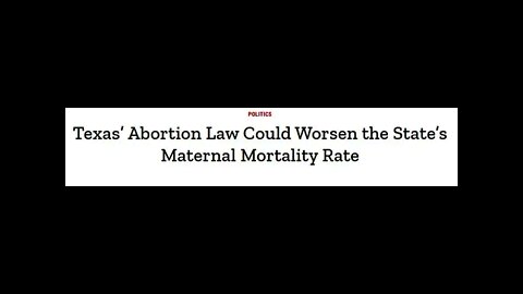 Abortion Restrictions Increase Maternal Mortality Rate