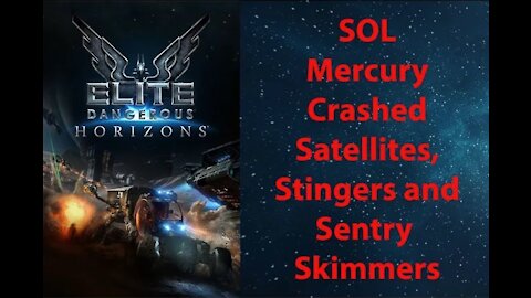 Elite Dangerous: Permit - SOL - Mercury - Crashed Satellites, Stingers & Sentry Skimmers - [00003]