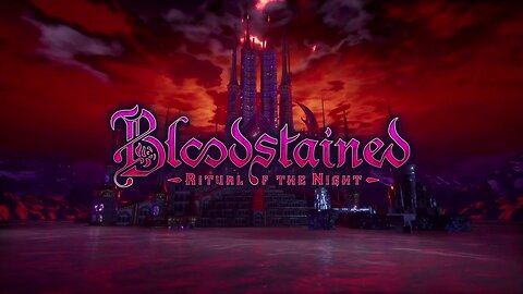 Bloodstained - Ritual of the Night (PC) Playthrough with Custom Soundtrack - Part 2