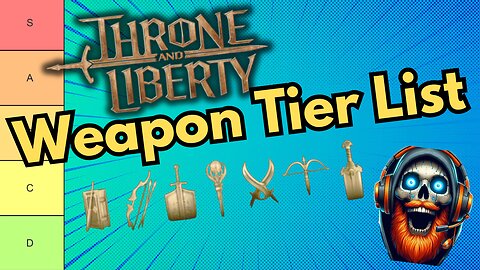 Throne and Liberty Weapon Contribution Tier List