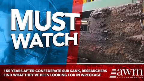 155 Years After Confederate Sub Sank, Researchers Find What They’ve Been Looking For In Wreckage