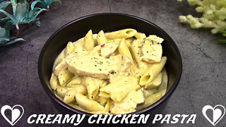 Creamy Chicken Pasta | Simple & Delicious Recipe Tutorial