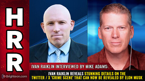 Ivan Raiklin reveals stunning details on the Twitter / X 'crime scene'...