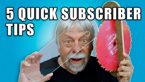 5 Quick Subscriber Woodworking Tips - Episode 25