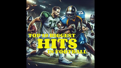 The Top 10 Biggest Hits in Football.