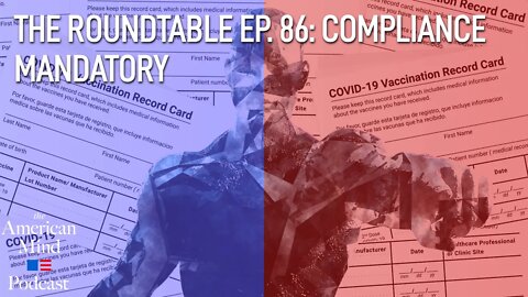 Compliance Mandatory | The Roundtable Ep. 86 by The American Mind