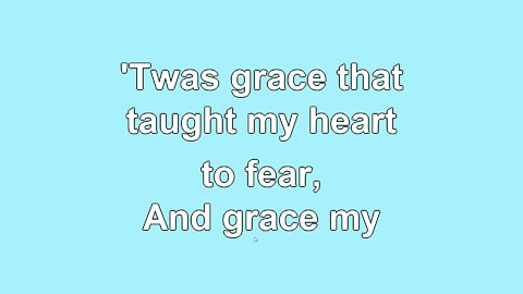 Amazing Grace Verse 2