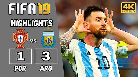 FIFA19 - Portugal VS Argentina - Match Highlights